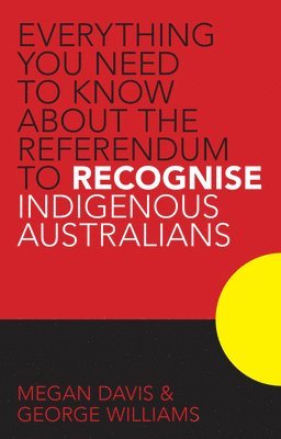 bokomslag Everything you Need to Know About the Referendum to Recognise Indigenous Australians