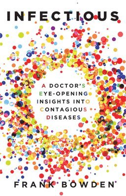 Frank Bowden - Infectious, Häftad