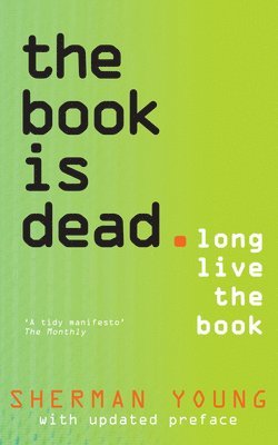 The Book is Dead (Long Live the Book) 1