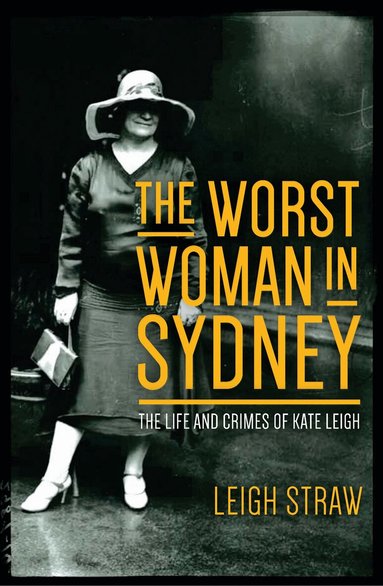 Leigh Straw - Worst Woman in Sydney, Häftad