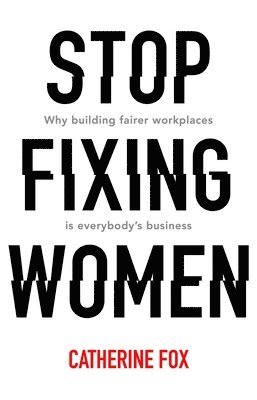 bokomslag Stop Fixing Women