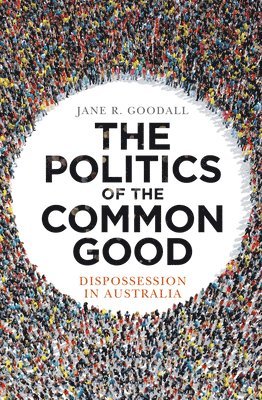 The Politics of the Common Good 1