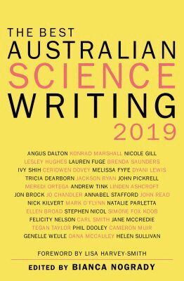 Bianca Nogrady - Best Australian Science Writing 2019, Häftad