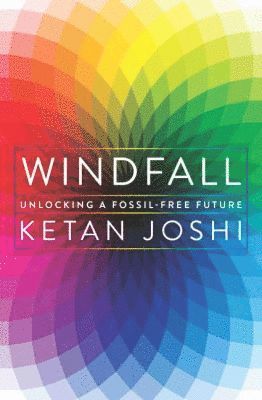 Ketan Joshi - Windfall, Häftad
