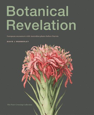 David J. Mabberley - Botanical Revelation, Inbunden