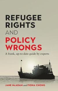 bokomslag Refugee Rights and Policy Wrongs