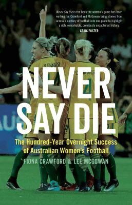 Fiona Crawford, Lee McGowan - Never Say Die, Häftad