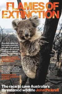 bokomslag Flames of Extinction: The race to save Australia's threatened wildlife