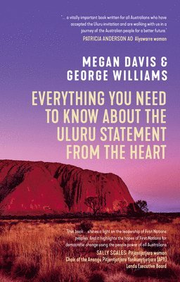 bokomslag Everything You Need to Know About the Uluru Statement from the Heart