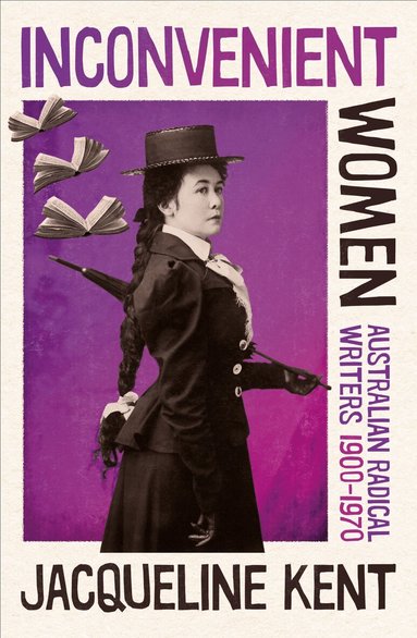Jacqueline Kent - Inconvenient Women, Häftad