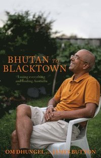 bokomslag Bhutan to Blacktown