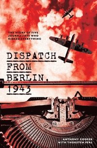 bokomslag Dispatch from Berlin, 1943