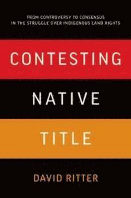 bokomslag Contesting Native Title