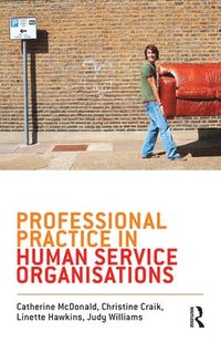 bokomslag Professional Practice in Human Service Organisations