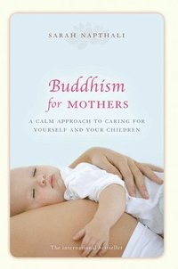 bokomslag Buddhism for Mothers