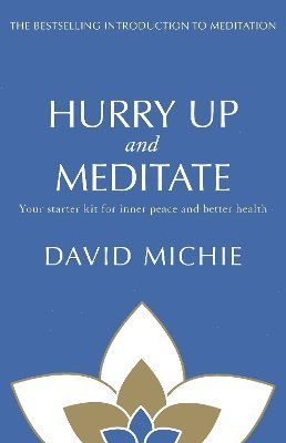 Hurry Up and Meditate 1