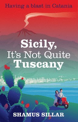 Sicily, It's Not Quite Tuscany