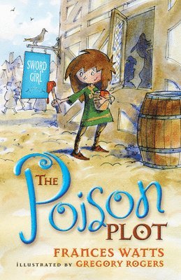 bokomslag The Poison Plot: Sword Girl Book 2