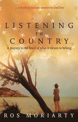 Ros Moriarty - Listening to Country, Häftad