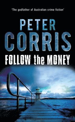 Peter Corris - Follow the Money, Häftad