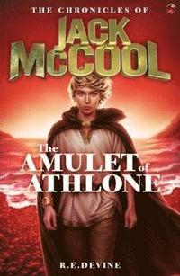 bokomslag The Chronicles of Jack McCool - The Amulet of Athlone
