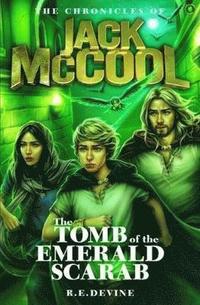 bokomslag The Chronicles of Jack McCool - The Tomb of the Emerald Scarab