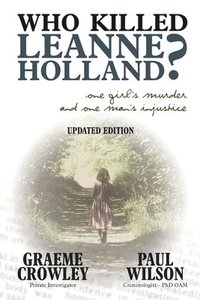 bokomslag Who Killed Leanne Holland?