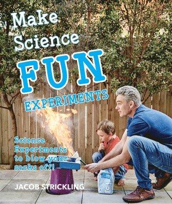 Jacob Strickling - Make Science Experiments, Häftad