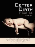 Lareen Newman, Heather Rm Hancock - Better Birth, Häftad. Tillgänglighet: Lägg i varukorg