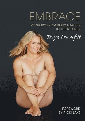 bokomslag Embrace: My story from body loather to body lover