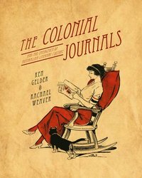 bokomslag The Colonial Journals: And the Emergence of Australian Literary Culture