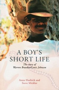 bokomslag A Boy's Short Life: The Story of Warren Braedon/Louis Johnson