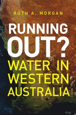 bokomslag Running Out?: Water in Western Australia