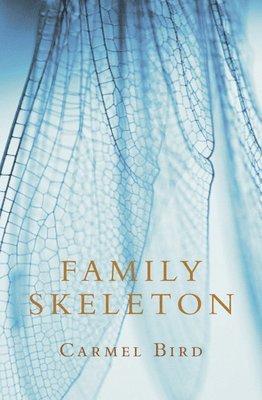 Carmel Bird - Family Skeleton, Häftad