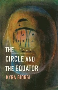 bokomslag The Circle and the Equator