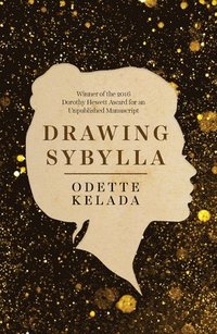 bokomslag Drawing Sybylla: The Real and Imagined Lives of Australia's Writing Women