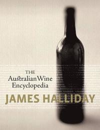 bokomslag The Australian Wine Encyclopedia