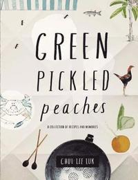 bokomslag Green Pickled Peaches