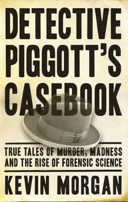 Detective Piggott's Casebook 1