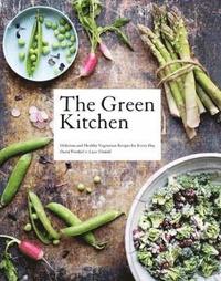 bokomslag Green kitchen - delicious and healthy vegetarian recipes for every day