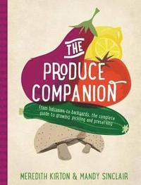 bokomslag The Produce Companion