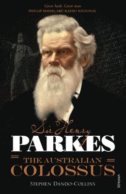 bokomslag Sir Henry Parkes: The Australian Colossus