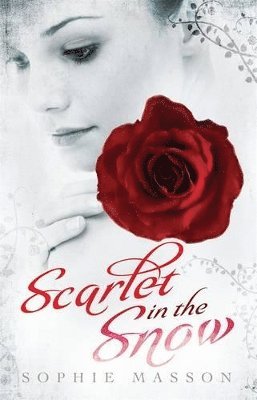 Sophie Masson - Scarlet in the Snow, Häftad