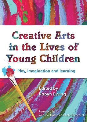 bokomslag Creative Arts in the Lives of Young Children