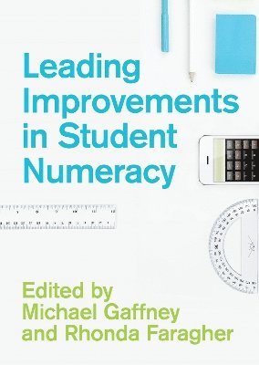 Leading Improvements in Student Numeracy 1