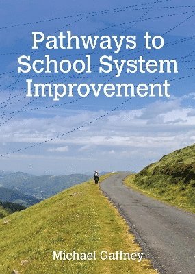 Pathways to School System Improvement 1