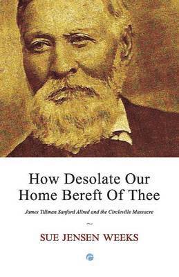 bokomslag How Desolate Our Home Bereft Of Thee