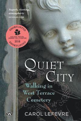 bokomslag Quiet City: Walking in West Terrace Cemetery