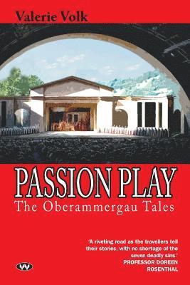 Passion Play: The Oberammergau tales