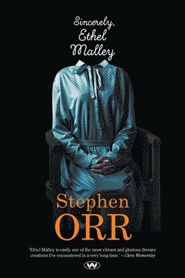 Stephen Orr - Sincerely, Ethel Malley, Häftad. Tillgänglighet: Lägg i varukorg